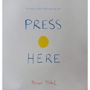 Press Here Hervé Tullet 2010 Illustrated Interactive Children's Book Chronicle